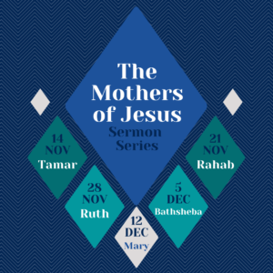 Mothers of Jesus Sermon Series