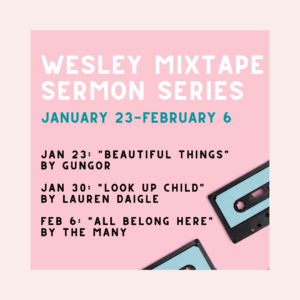 Wesley Mixtape Sermon Series Graphics